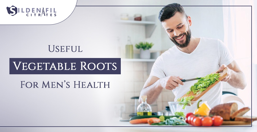 Useful Vegetable Roots For Men's Health