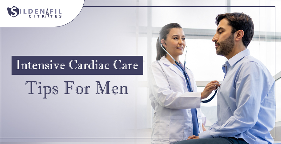 Intensive Cardiac Care Tips For Men