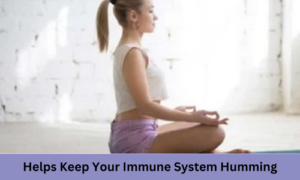 Helps Keep Your Immune System Humming